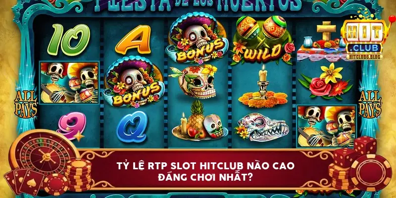 ty le rtp slot hitclub nao cao nhat 6a1bd567282d1