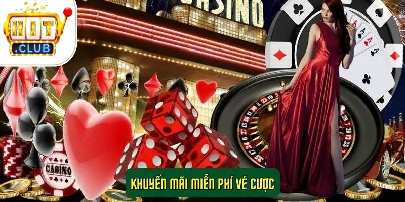 Khuyến Mãi HitClub Độc Quyền, Nhận Thưởng Nhanh Chóng, Ưu Đãi 2 Khuyến mãi miễn phí vé cược