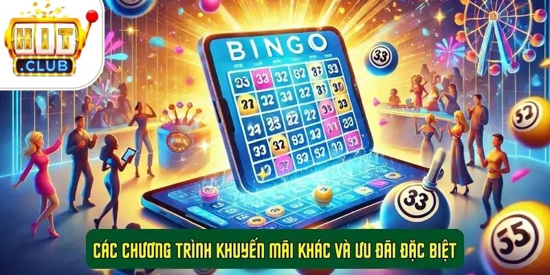 Khuyến Mãi HitClub Độc Quyền, Nhận Thưởng Nhanh Chóng, Ưu Đãi 5 Các chương trình khuyến mãi khác và ưu đãi đặc biệt
