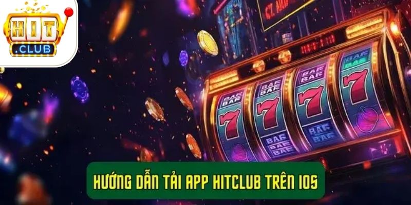 Hướng Dẫn Tải App Cổng Game HitClub Chi Tiết Nhất 3 Hướng dẫn tải app HitClub trên iOS