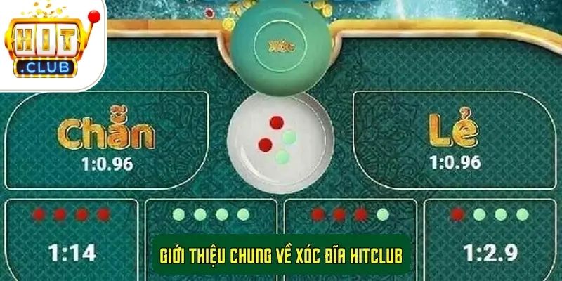 Kinh Nghiệm Tham Gia Xóc Đĩa Hitclub Hiệu Quả